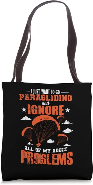 Paragliding and ignore my adult Problems Tote Bag