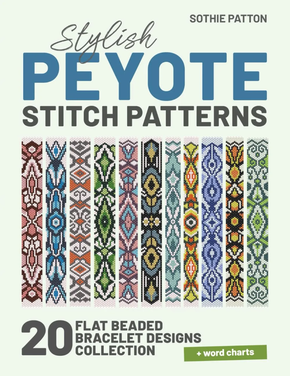 Stylish Peyote Stitch Patterns: 20 Flat Beaded Bracelet Designs Collection | Odd-count Projects (Peyote Beading Patterns) Paperback – October 6, 2024